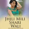 About Jhili Mili Shari Wali Song